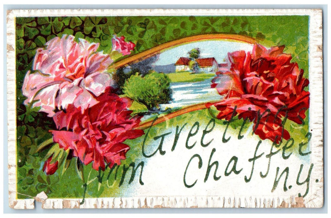 1909 Greeting from Chaffee NY Protection NY Flowers Embossed Postcard