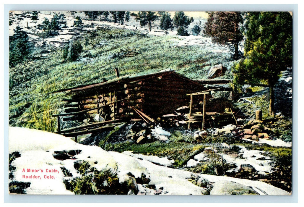 1909 A Miner's Cabin, Boulder Colorado CO Antique Posted Postcard
