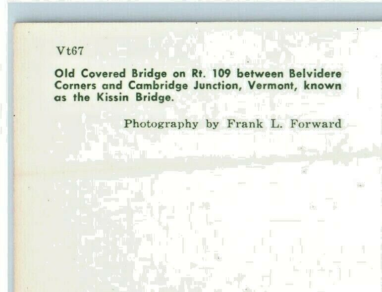 c1930's Old Covered Bridge Cambridge Junction Vermont VT, Kissin Bridge Postcard
