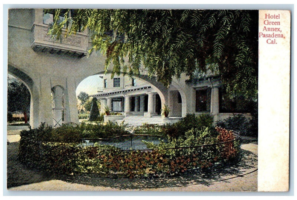 c1905 Hotel Green Annex Garden Fountain Exterior Pasadena California CA Postcard