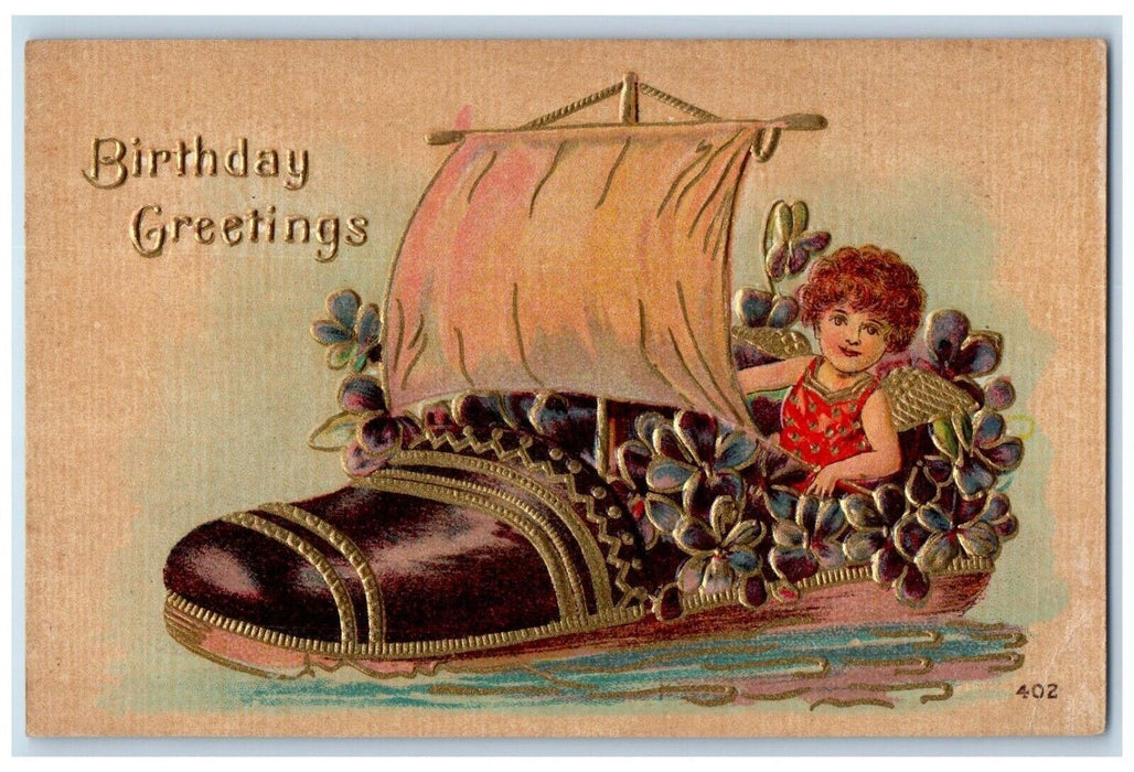 c1910's Birthday Greetings Girl Shoe Boat Pansies Flowers Embossed Postcard