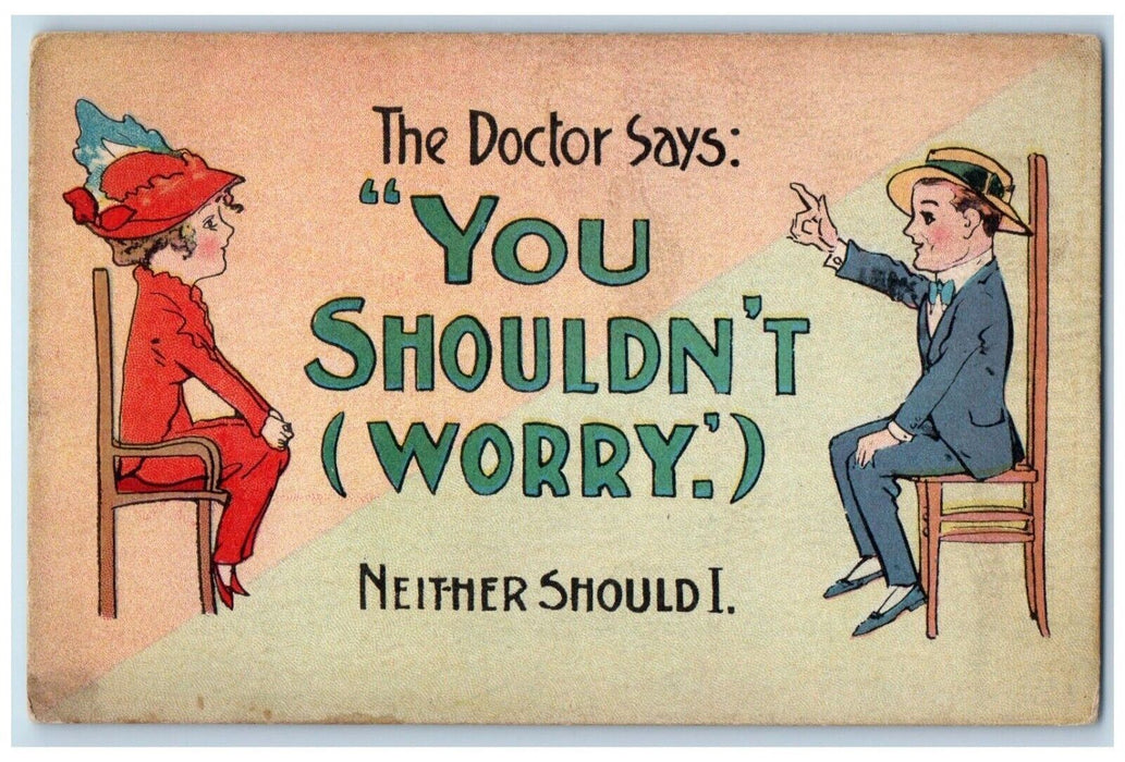 c1910's Man Woman The Doctor Says You Shouldn't Worry Unposted Antique Postcard