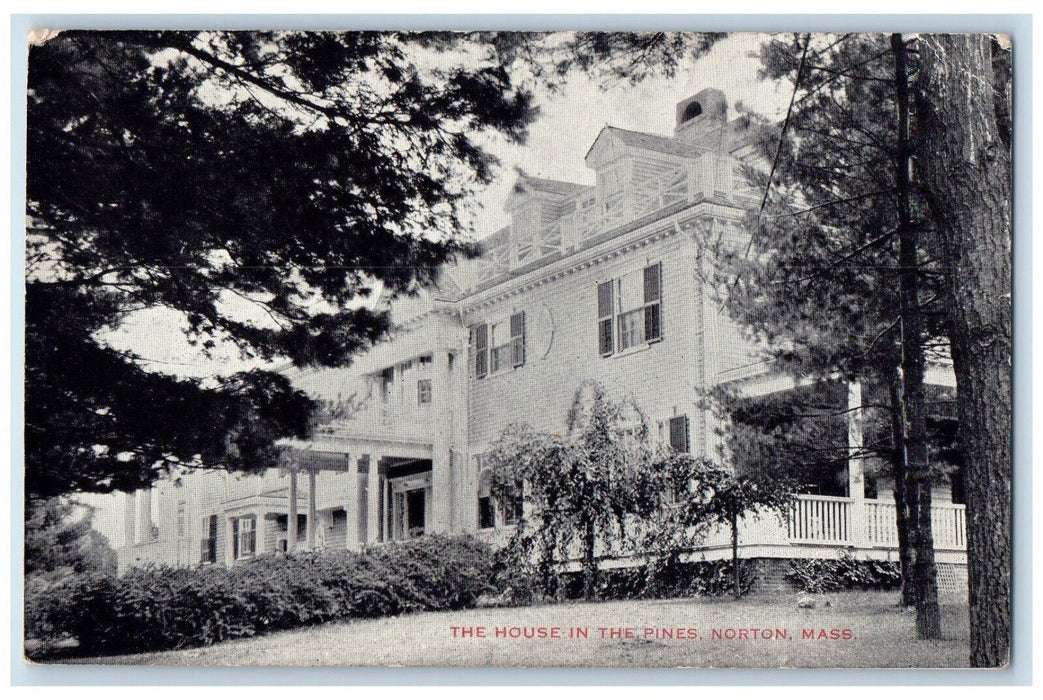 1912 The House In The Pines Norton Massachusetts MA Antique Posted Postcard
