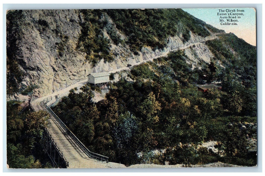 c1910 The Climb from Eaton's Canyon Auto Road To Mt. Wilson CA Postcard