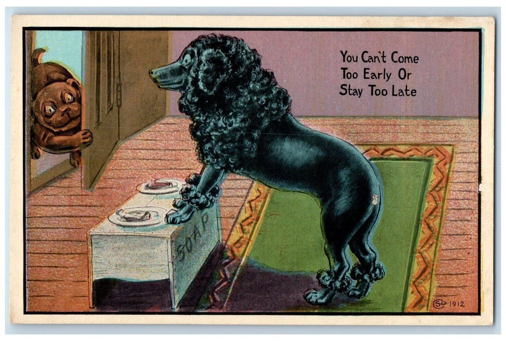 c1910's Poodle Dog You Can't Come Too Early Or Stay Too Late Antique Postcard