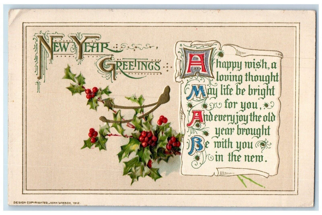 1913 New Year Greetings Message Holly Berries John Winsch Embossed Postcard