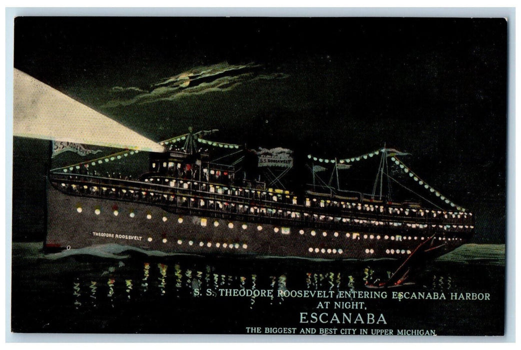 S.S. Steamer Ship Theodore Roosevelt Entering Escanaba Harbor Moon MI Postcard