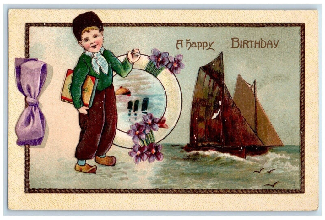 1910 Happy Birthday Dutch Boy Flowers Sailboat Embossed Nokomis IL Postcard
