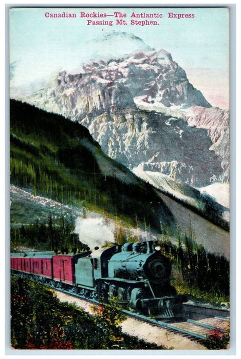 Canadian Rockies The Antlantic Express Passing Mt. Stephen B.C Canada Postcard