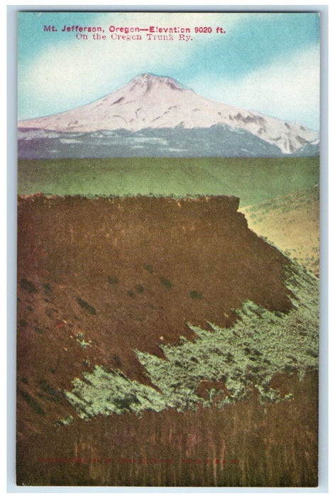 Mt. Jefferson Oregon OR, Elevation 9020 Ft. On The Oregon Trunk Ry. Postcard