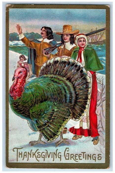 1910 Thanksgiving Greetings Pilgrims Gun Turkey Embossed Clayton NY Postcard