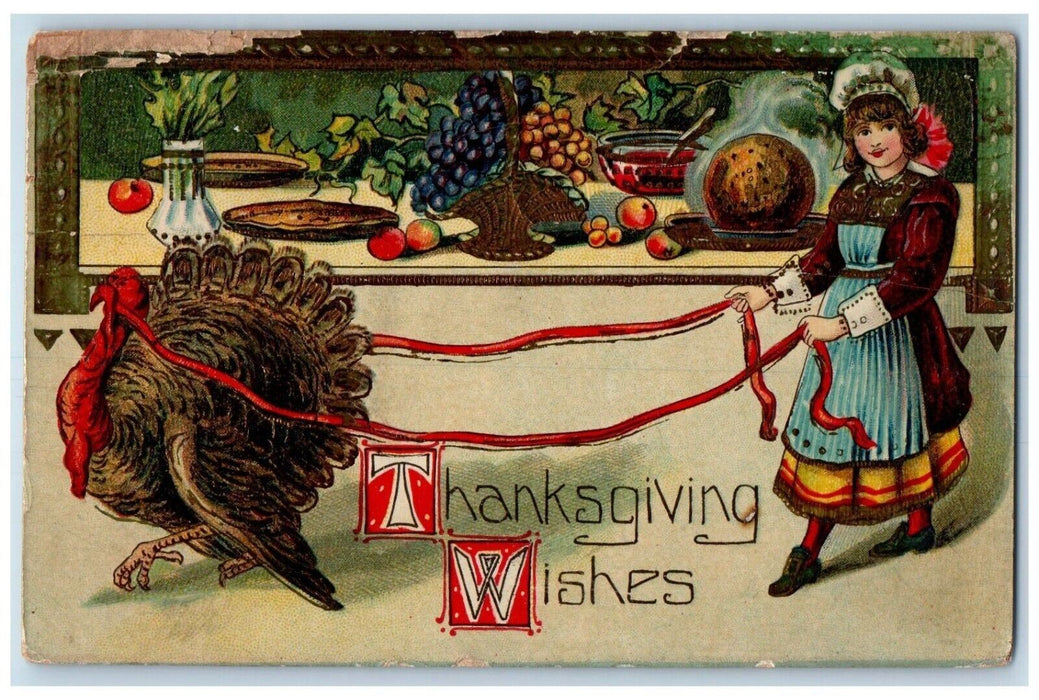 1911 Thanksgiving Wishes Woman Cached Turkey Fruits Pie Chicago IL Postcard