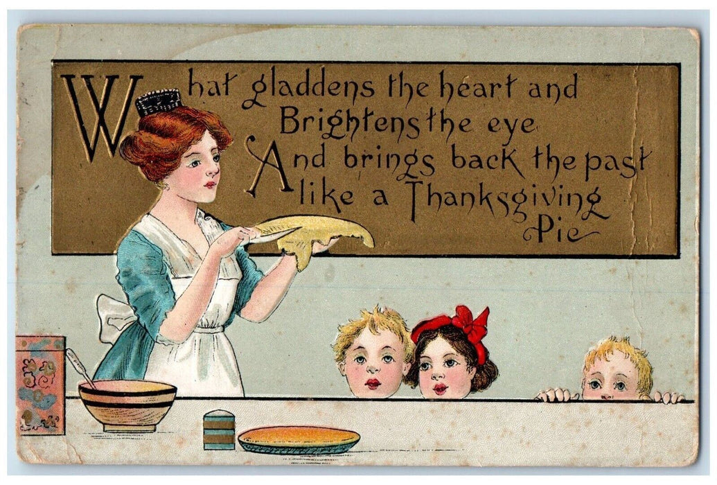 1911 Thanksgiving Woman Slicing Pie Children Embossed Posted Antique Postcard