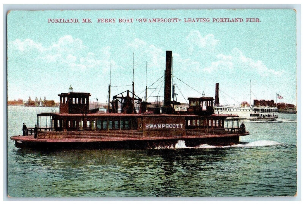 c1910 Ferry Boat Swampscott Leaving Portland Pier Ship Portland Maine Postcard