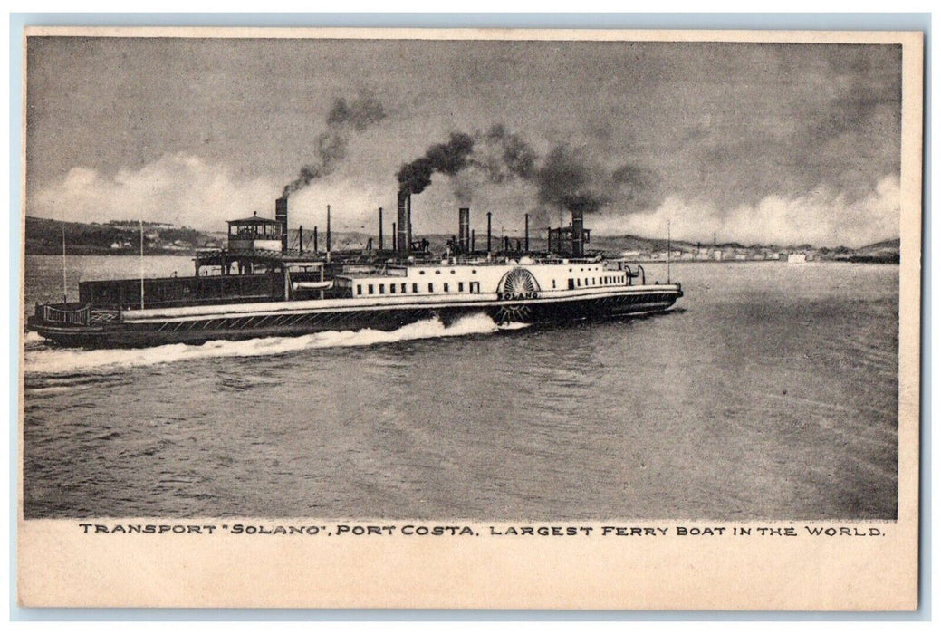 c1905 Transport Solano Port Costa Largest Ferry Boat World Steamer Ship Postcard