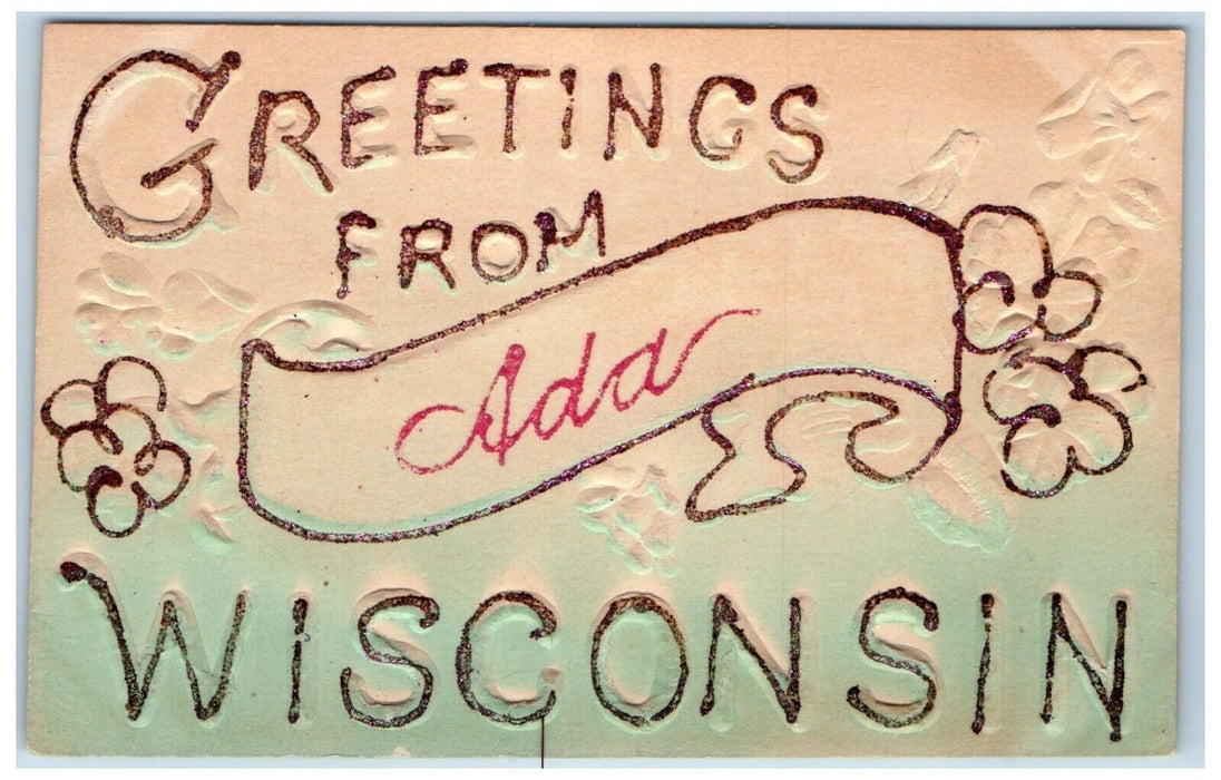 c1910 Greetings From Ada Embossed Glitter Flower Wisconsin WI Vintage Postcard