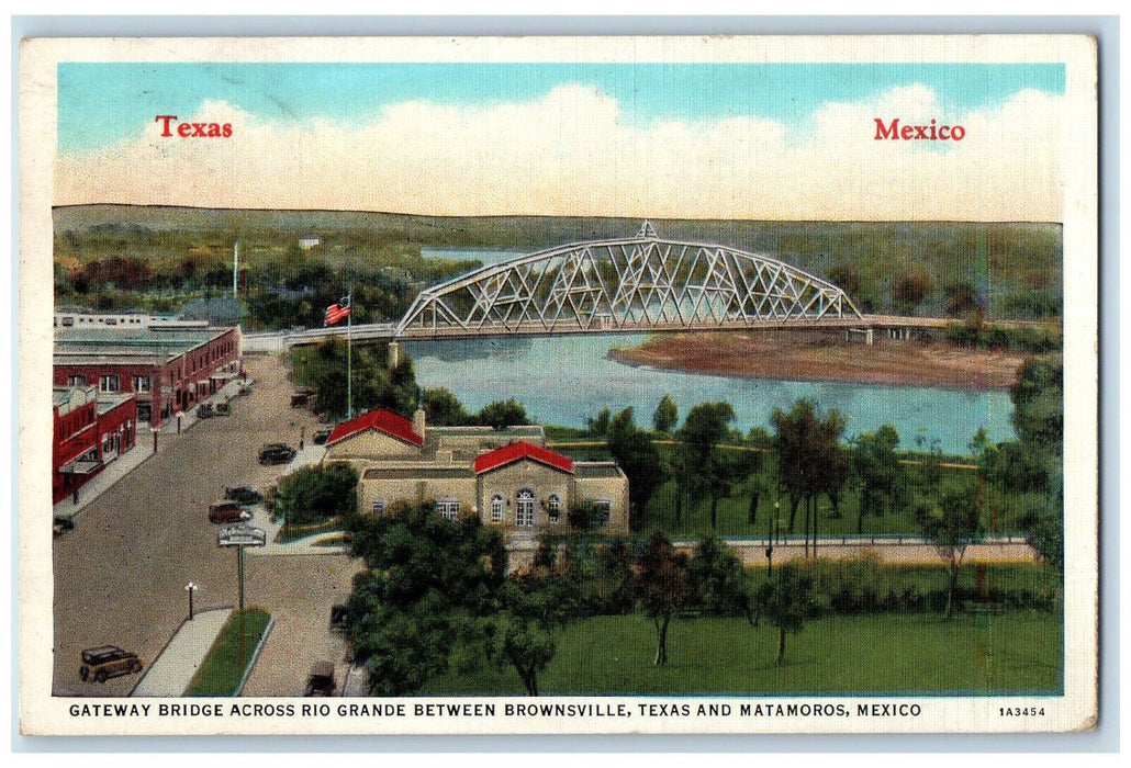 1938 Gateway Bridge Between Brownsville TX and Matamoros Mexico MX Postcard