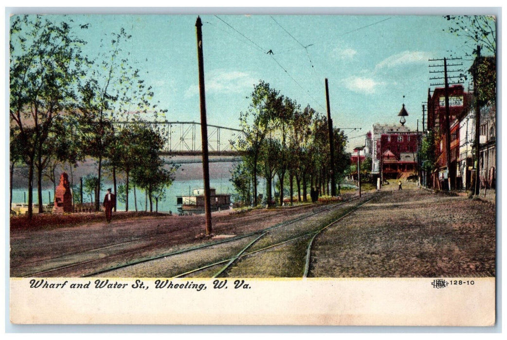 Wharf And Water Street Bridge Scene Wheeling West Virginia WV Antique Postcard