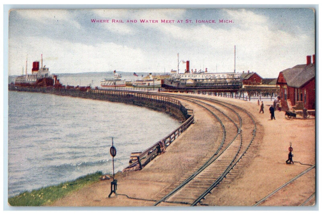 c1910 Where Rail Water Meet St Ignace Michigan Vo Hammon Publishing Co Postcard