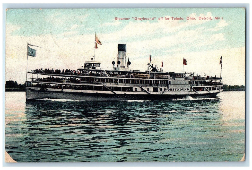 1908 Steamer Ship Greyhound Off For Toledo Ohio Detroit Michigan MI Postcard