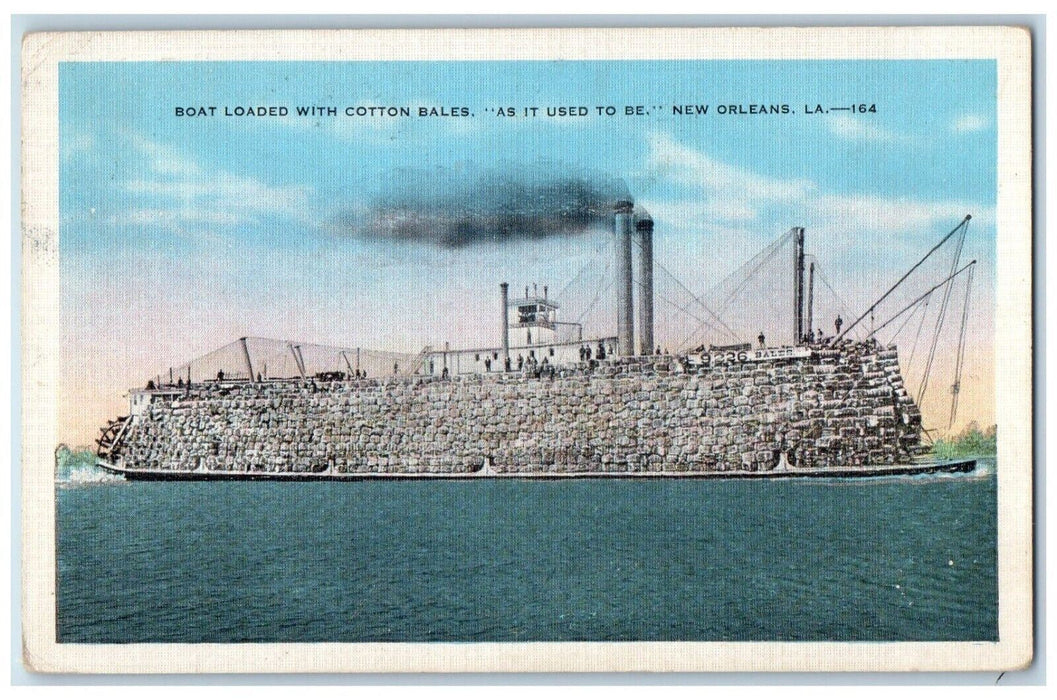 1938 Boat Loaded With Cotton Bales As It Used To Be New Orleans LA Postcard