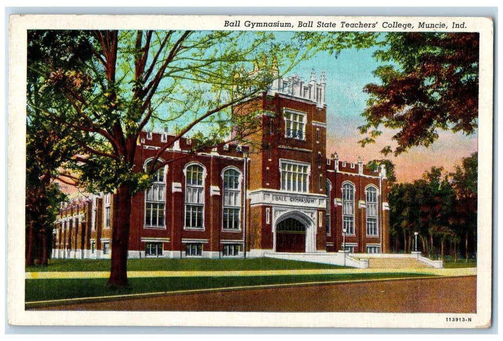 1948 Ball Gymnasium Ball State Teachers College Exterior Muncie Indiana Postcard