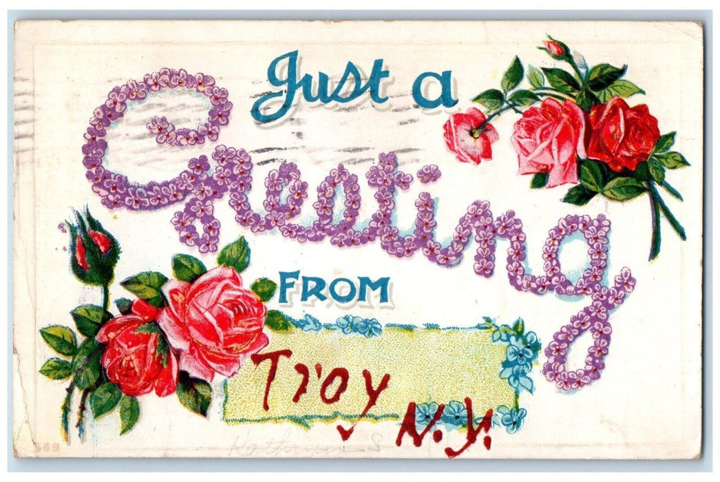 1911 Just A Greetings From Troy New York NY Flowers Embossed Antique Postcard