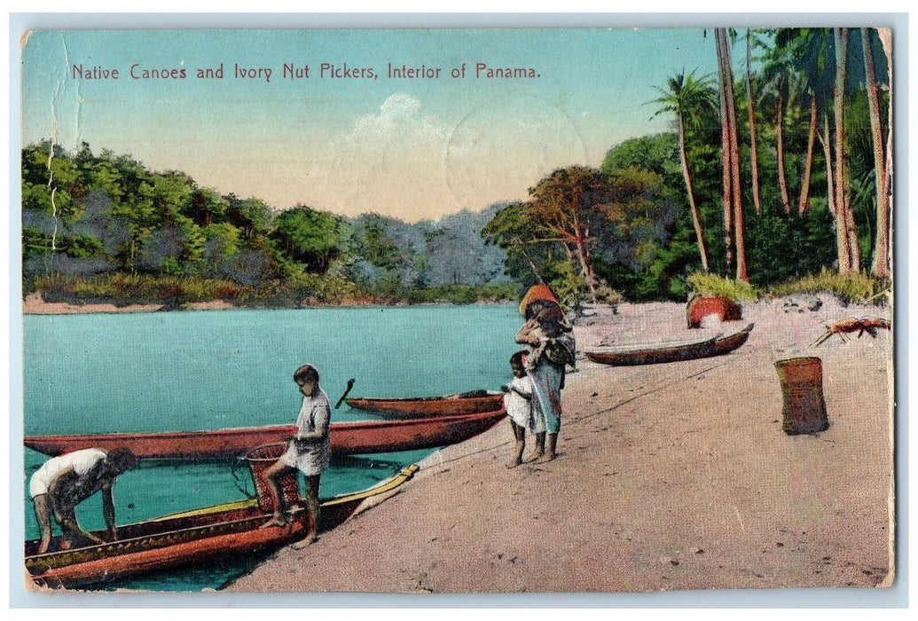 1915 Native Canoes And Ivory Nut Pickers Interior Of Panama Antique Postcard