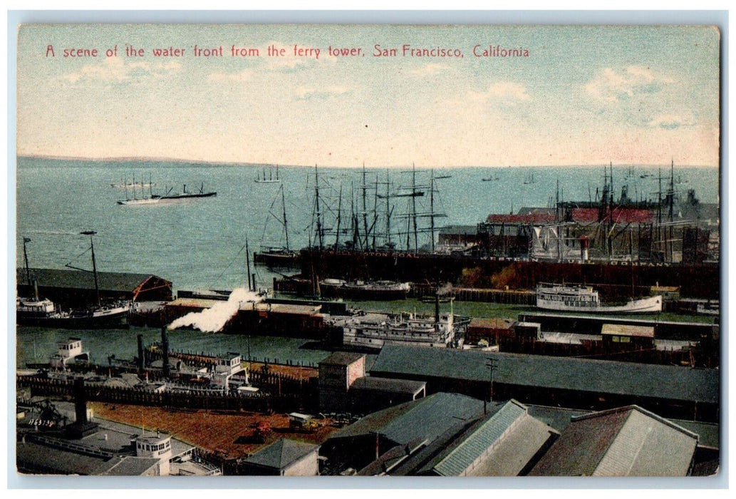 Scene Of The Water Front From The Ferry Tower San Francisco CA Antique Postcard