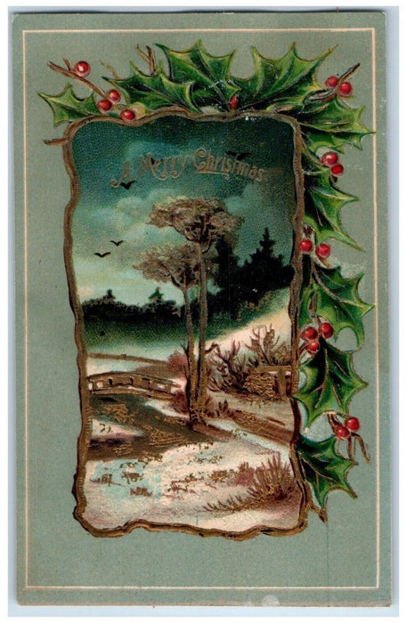 c1910's Merry Christmas Holly Berries Winter Bridge Embossed Antique Postcard