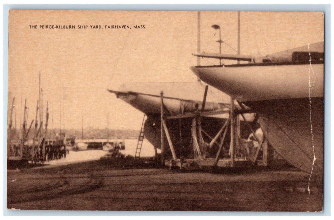 c1940's The Peirce-Kilburn Ship Yard Fairhaven Massachusetts MA Antique Postcard