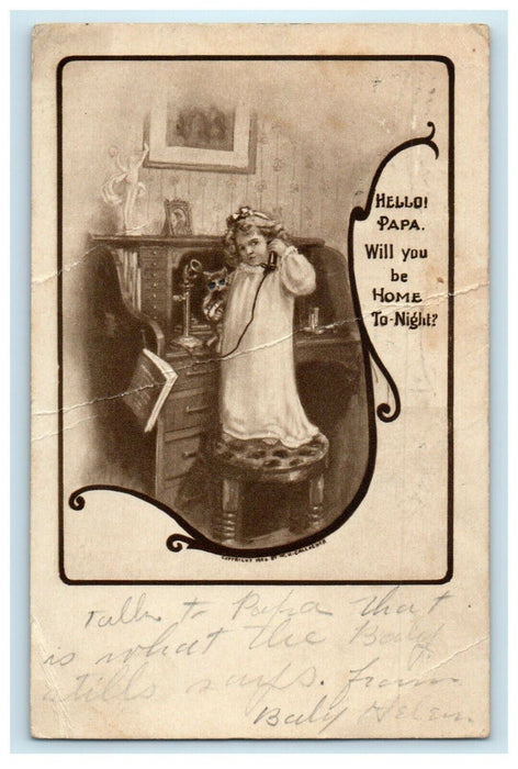 1909 Little Girl On Phone "Hello Papa Will You Be Home To-Night?" Desk Postcard