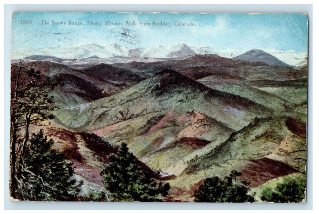 c1910 The Snowy Range Ninety Minutes Walk from Boulder Colorado CO Postcard