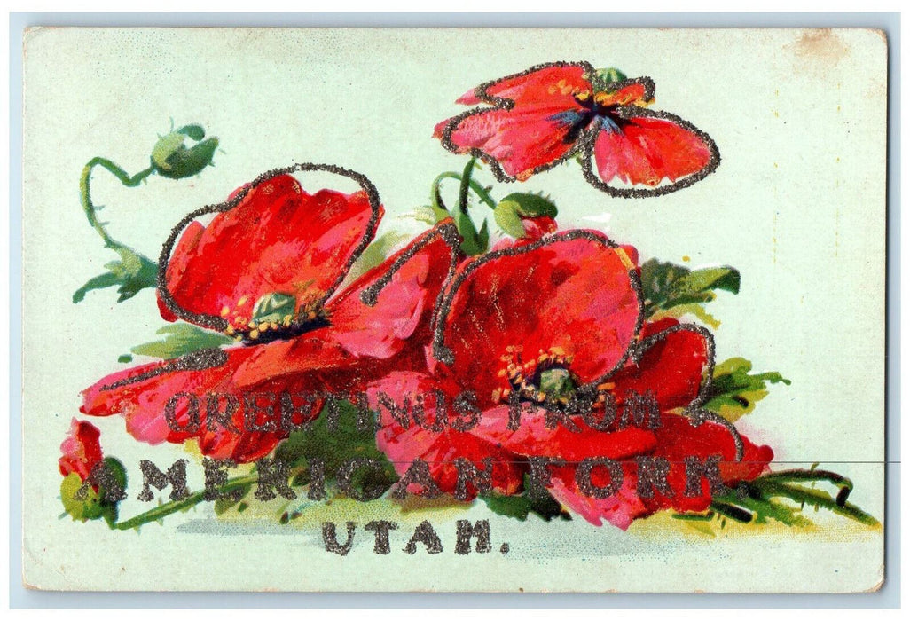 c1910 Greetings from American Fork Utah UT Glitter Embossed Red Flowers Postcard