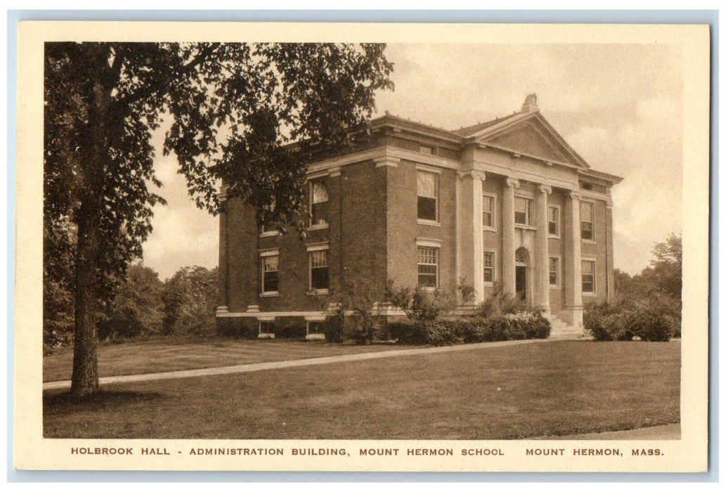 Holbrook Hall Administration Building Mount Hermon Massachusetts MA Postcard