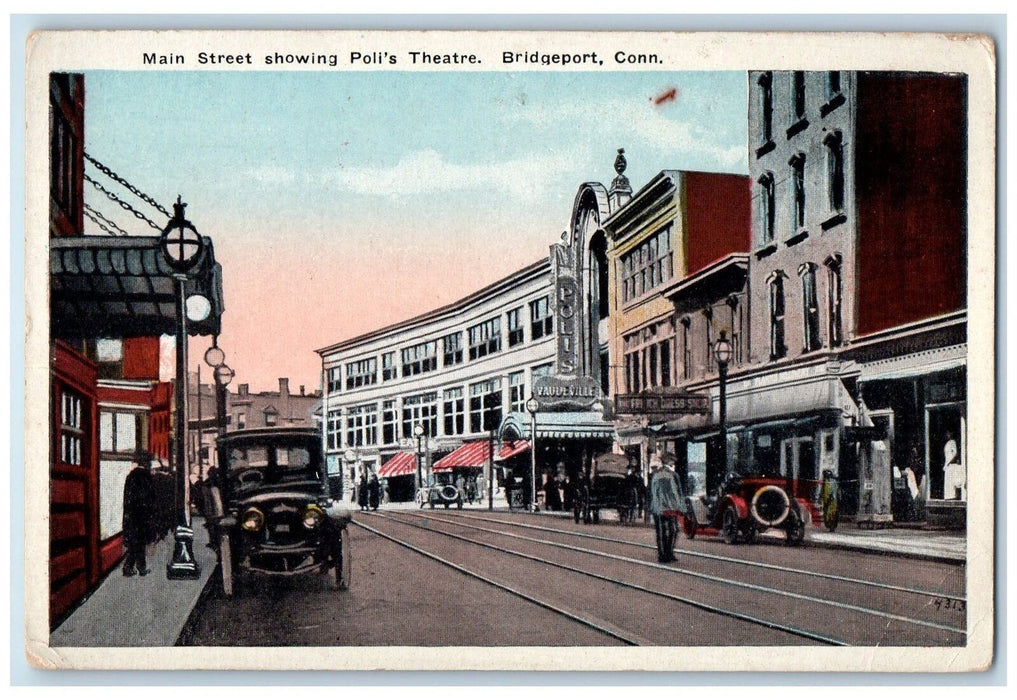 c1920's Main Street Poli's Theater Railway Classic Cars Bridgeport CT Postcard