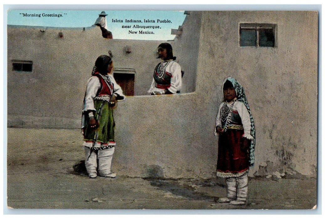 1910 Morning Greetings Isleta Indians Isleta Pueblo Near Albuquerque NM Postcard