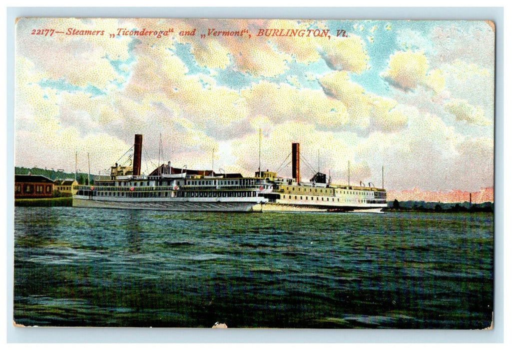 1907 East Berkshire VT Steamers Ticonderoga and Vermont Burlington VT Postcard