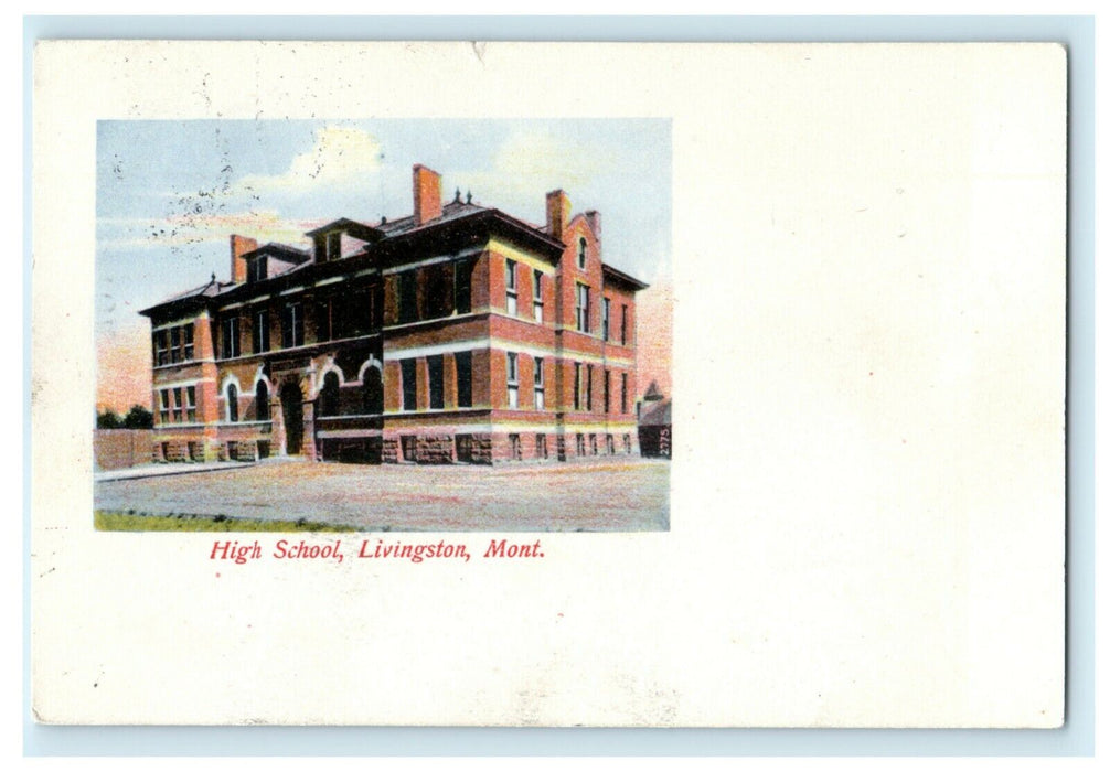 c1910 High School Livingston Montana MT Unposted Antique Postcard