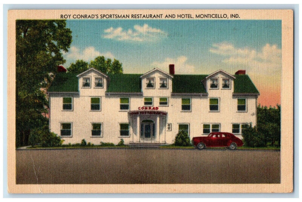 1946 Roy Conrad's Sportsman Restaurant And Hotel Car Monticello IN Postcard