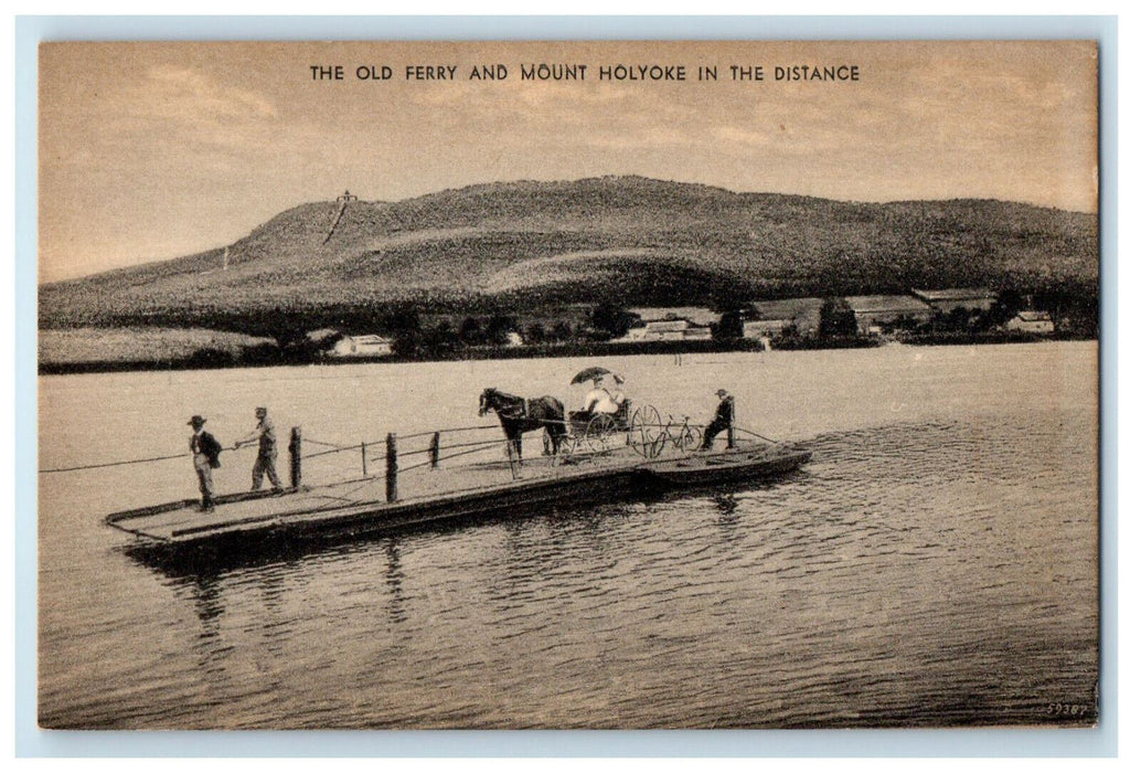 c1905 The Old Ferry and Mount Holyoke in the Distance MA Posted Postcard