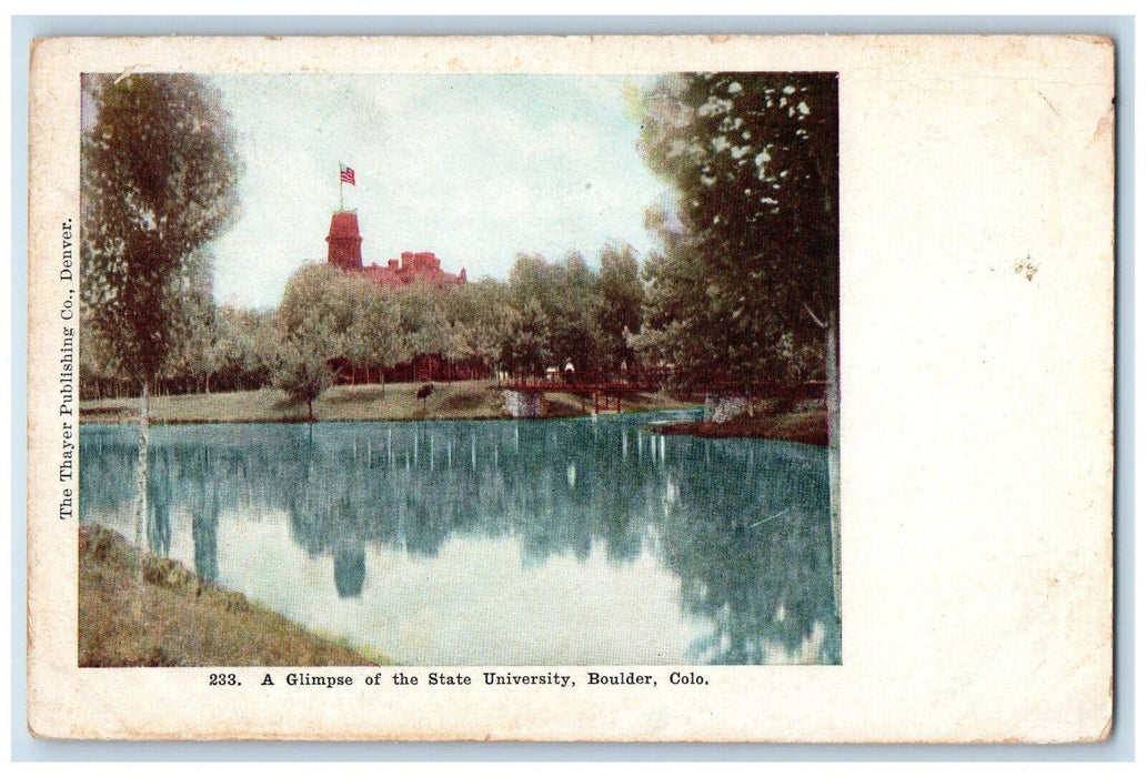1907 A Glimpse of the State University Boulder CO Antique Thayer Postcard