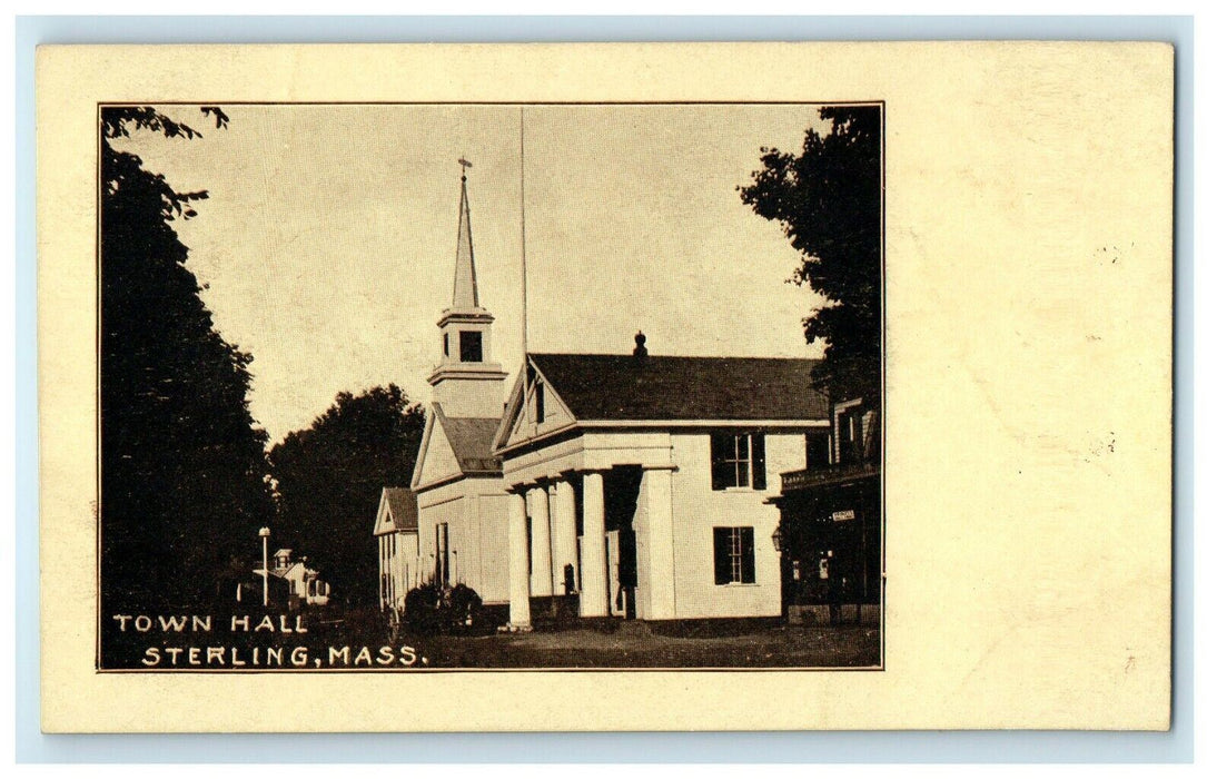 c1905 The Town Hall Sterling Massachusetts MA Unposted Antique Postcard