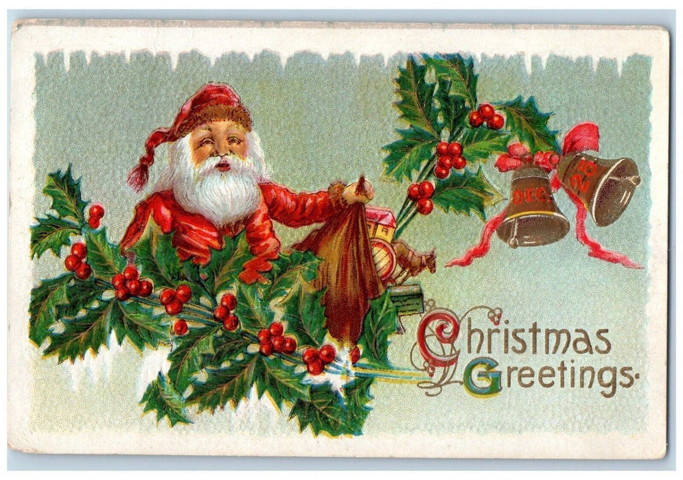 1911 Christmas Greetings Santa Claus Sack Of Toys Berries Bells Posted Postcard