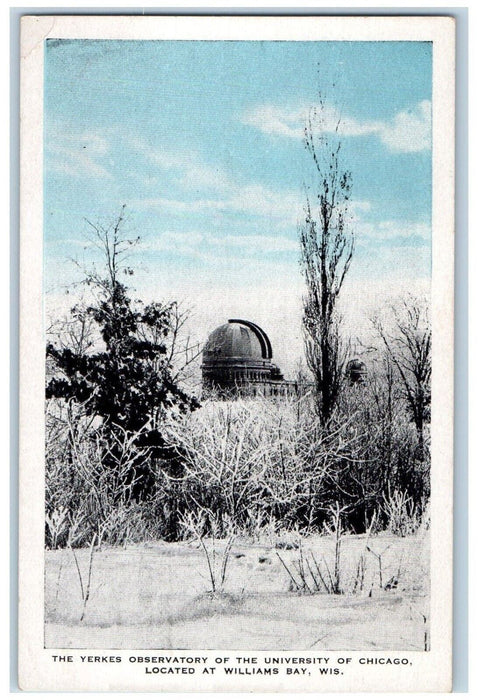 The Yerkes Observatory Of The University Chicago Williams Bay WI Postcard