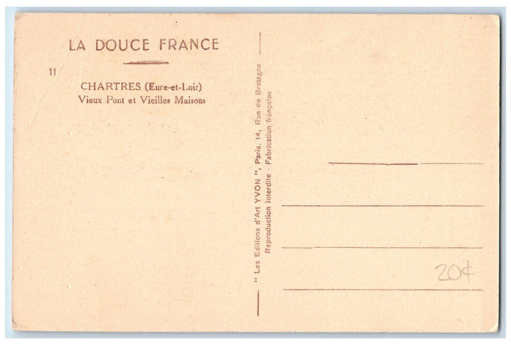 c1940's Old Bridge and Old Houses Chartres La Douce France Postcard