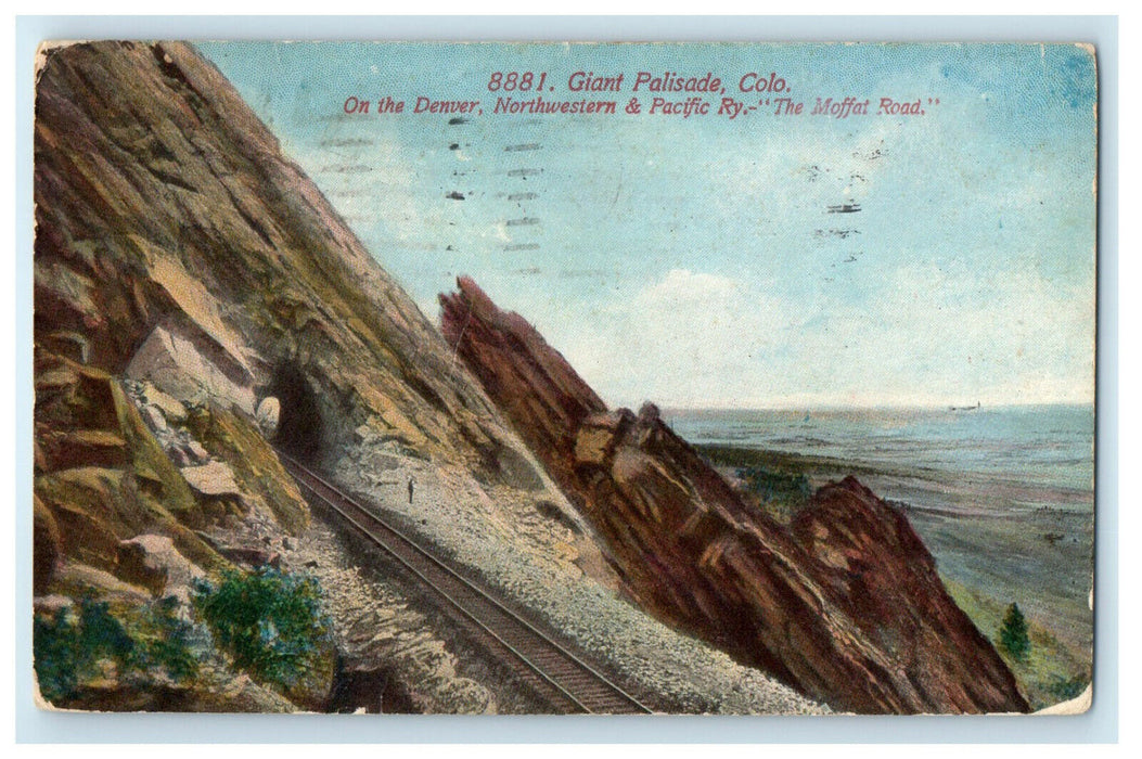 1915 "The Moffat Road" Giant Palisade Colorado CO Posted Antique Postcard