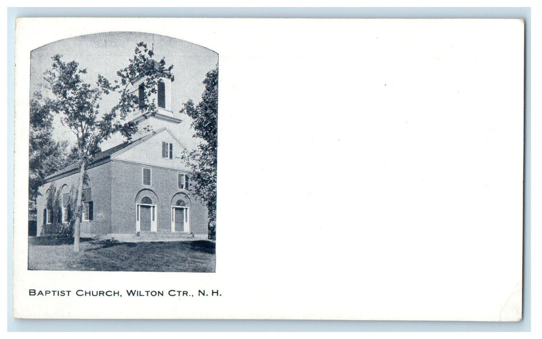 c1930 Baptist Church, Wilton CTR New Hampshire NH Unposted Antique Postcard