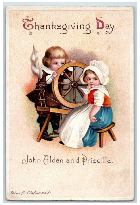 Thanksgiving Day John Alden Priscila Spinning Wheel Ellen Clapsaddle Postcard