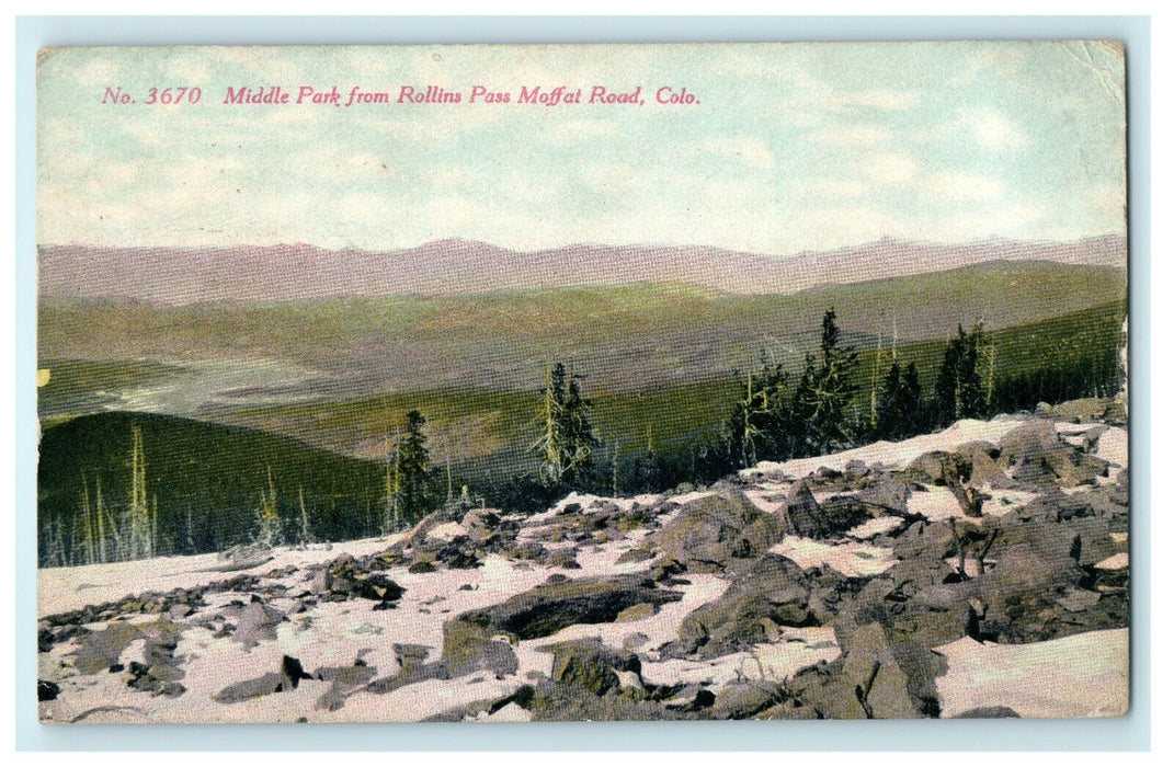 1912 Middle Park from Rollins Pass Moffat Road, Colorado CO Postcard